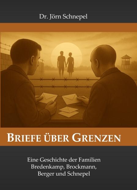 Briefe über Grenzen Jörn Schnepel